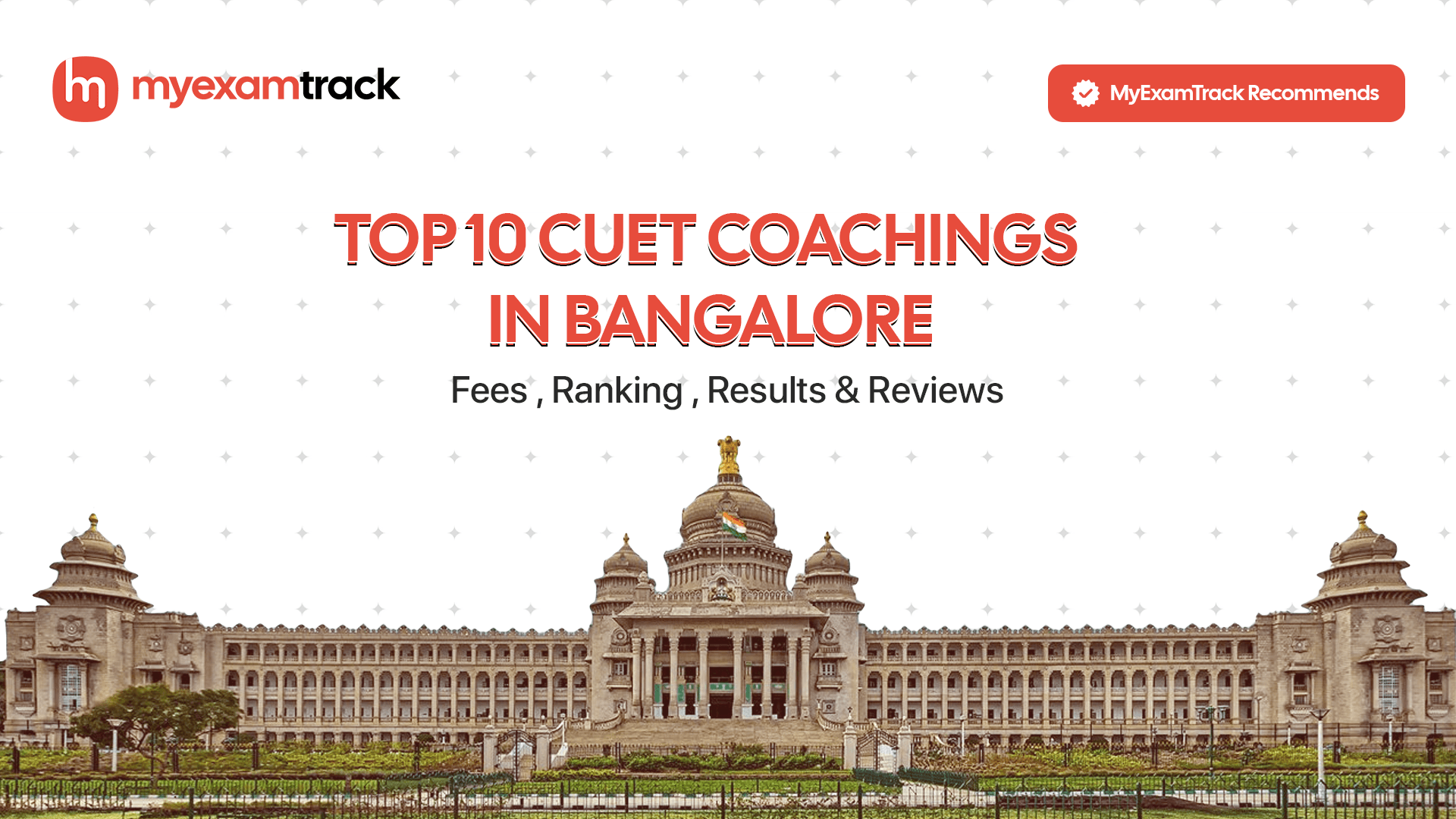 Top 10 CUET Coachings in Bangalore | Fees , Ranking & Reviews.| MyExamTrack