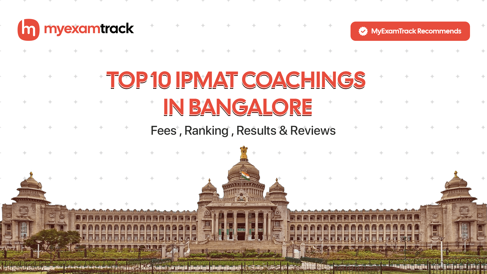 Top 10 IPMAT Coachings in Bangalore | Fees , Ranking & Reviews.| MyExamTrack