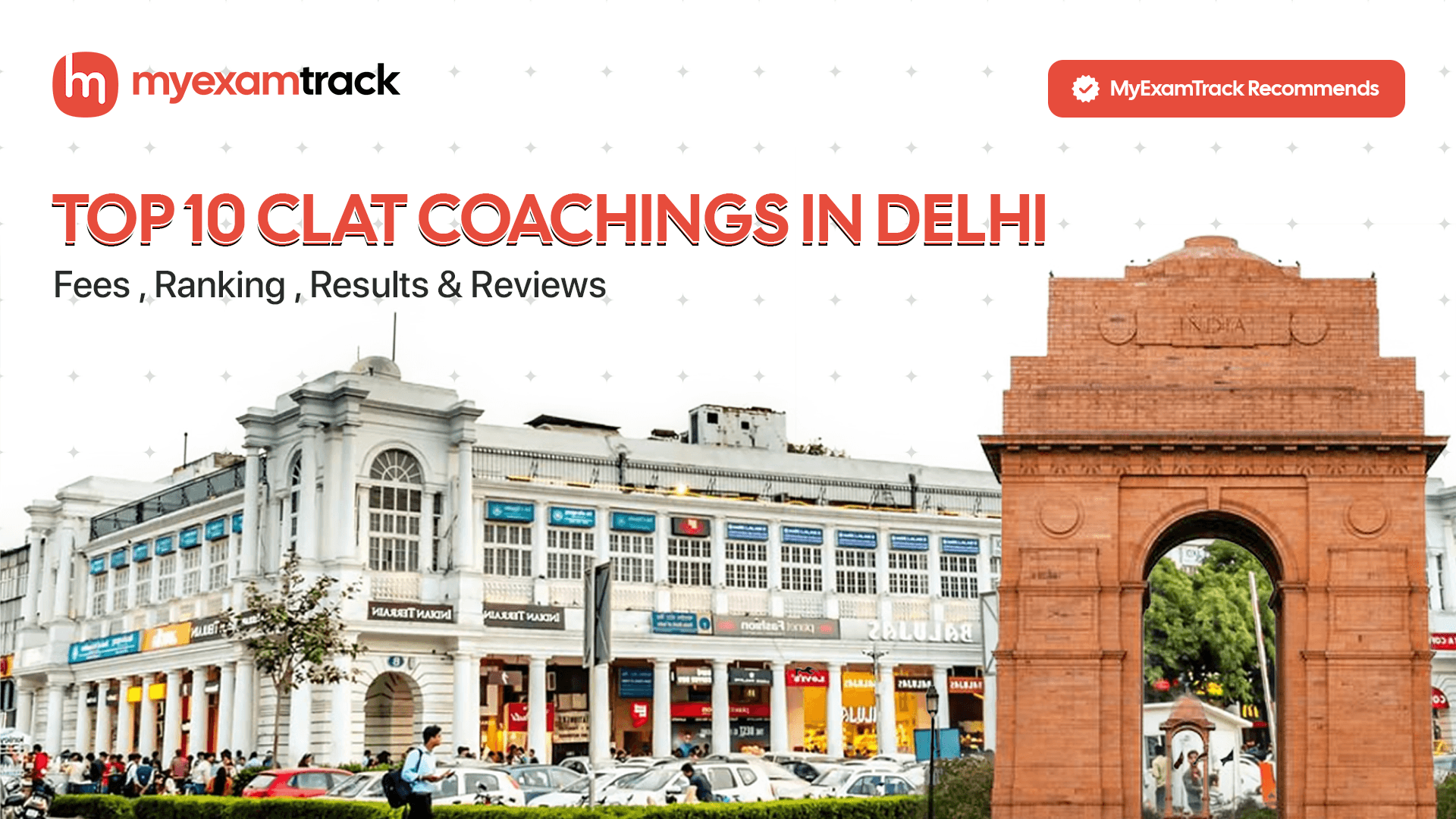 Top 10 CLAT Coachings in Delhi | Fees , Ranking & Reviews.| MyExamTrack