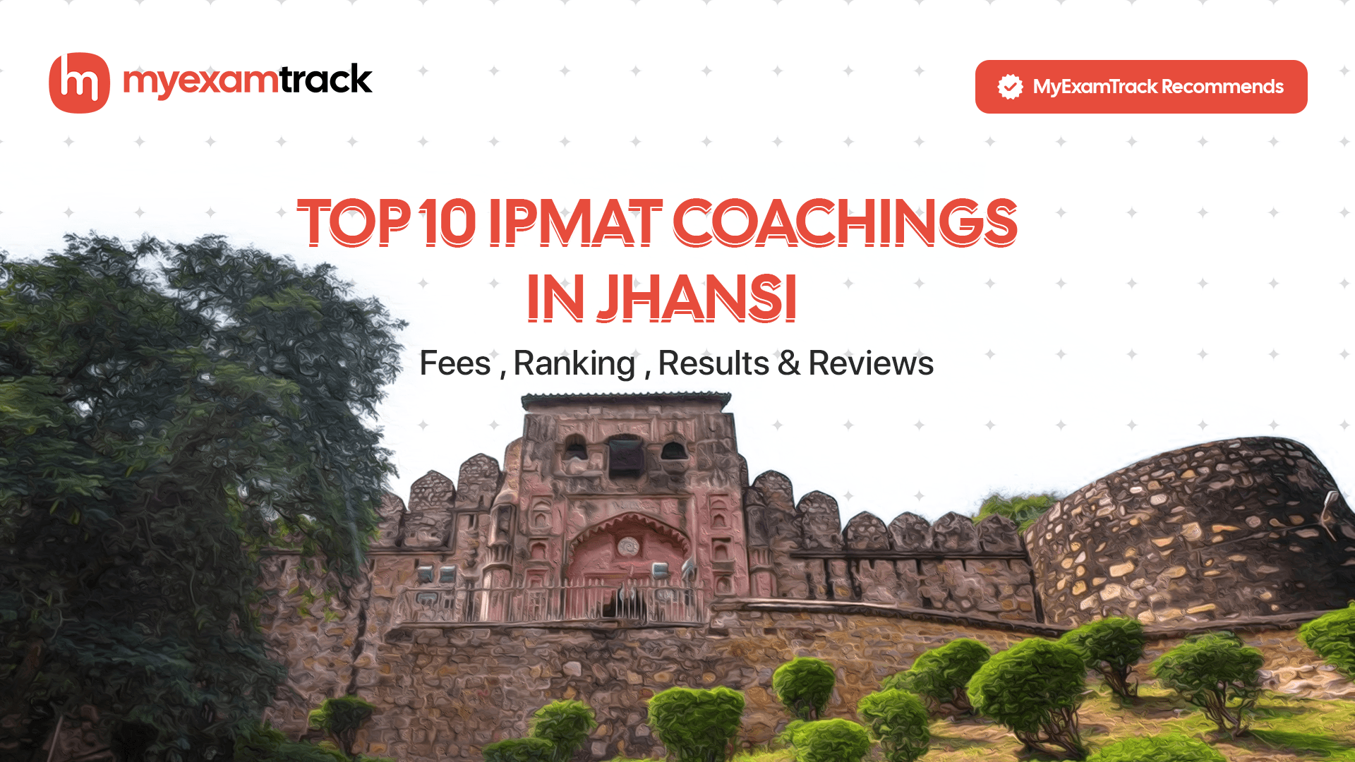 Top 10 IPMAT Coachings in Jhansi 2026 | Fees, Ranking & Reviews