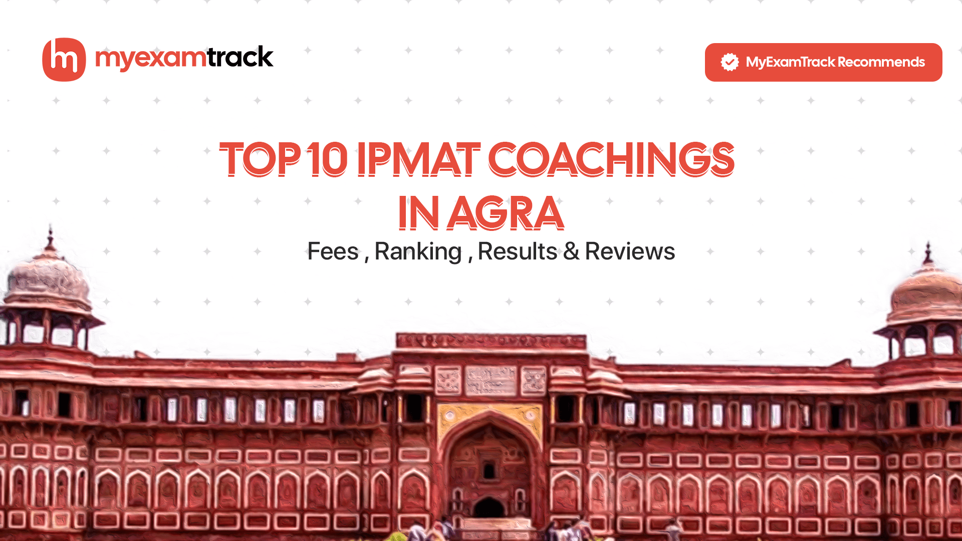 Top 10 IPMAT Coachings in Agra 2026 | Fees, Ranking & Reviews