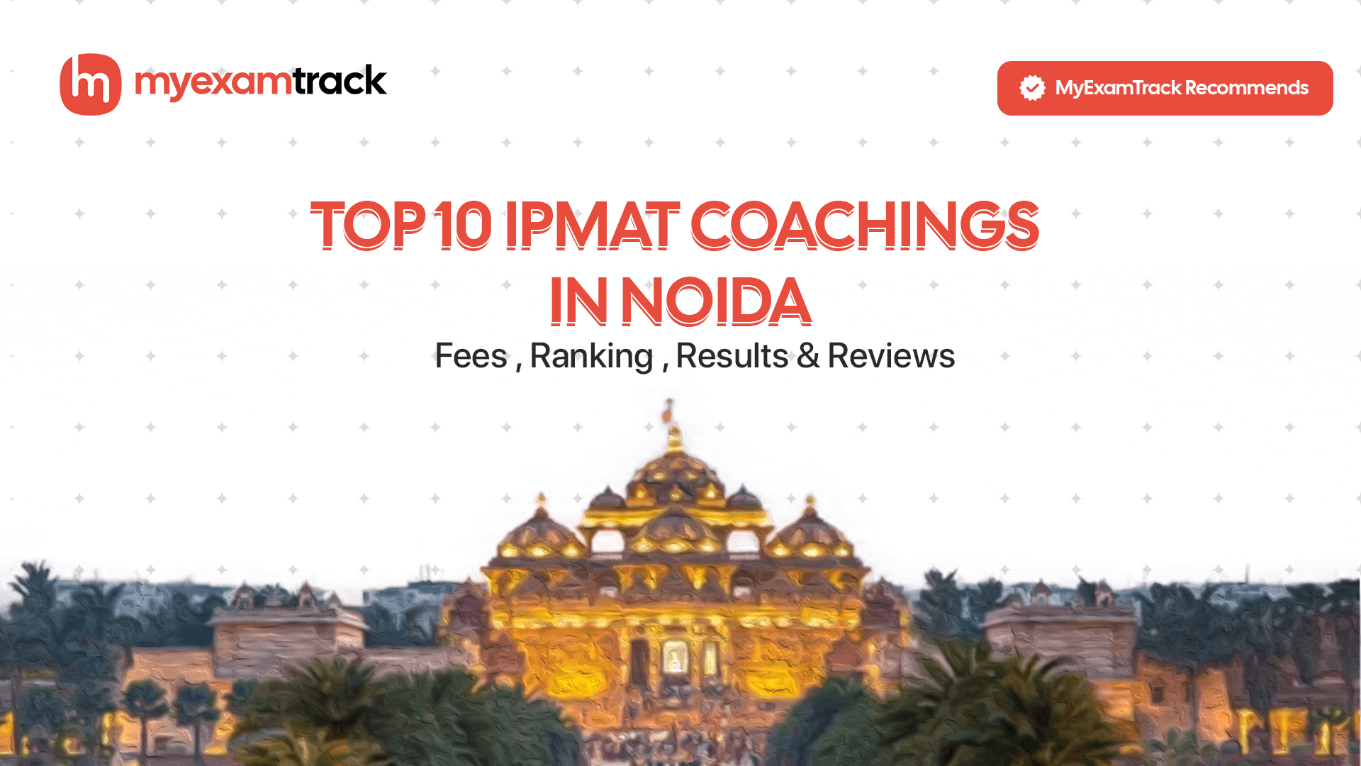 Top 10 IPMAT Coachings in Noida 2026 | Fees, Ranking & Reviews
